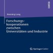 Forschungskooperationen zwischen Universitaten und Industrie