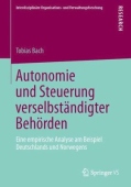 Autonomie und Steuerung verselbstandigter Behorden