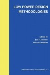 Low Power Design Methodologies