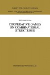 Cooperative Games on Combinatorial Structures
