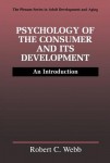 Psychology of the Consumer and Its Development
