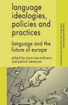 Language Ideologies, Policies and Practices