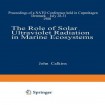 Role of Solar Ultraviolet Radiation in Marine Ecosystems