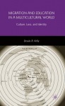 Migration and Education in a Multicultural World