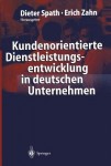 Kundenorientierte Dienstleistungsentwicklung in deutschen Unternehmen