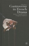 Controversy in French Drama