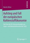 Aufstieg und Fall der europaischen Kohlenstoffokonomie
