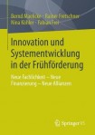 Innovation und Systementwicklung in der Fruhforderung