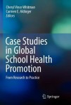 Case Studies in Global School Health Promotion