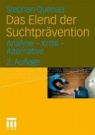 Das Elend der Suchtpravention