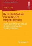 Die Flexibilitatsklausel im europaischen Integrationsprozess
