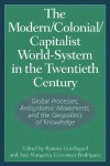Modern/Colonial/Capitalist World-System in the Twentieth Century
