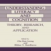 Understanding Literacy and Cognition