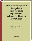 Statistical Design and Analysis for Intercropping Experiments