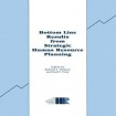 Bottom Line Results from Strategic Human Resource Planning