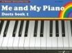 Me and My Piano Duets book 1