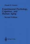 Experimental Psychology, Cognition, and Human Aging