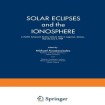 Solar Eclipses and the Ionosphere