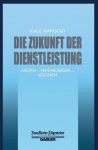 Die Zukunft der Dienstleistung