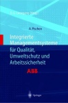 Integrierte Managementsysteme fur Qualitat, Umweltschutz und Arbeitssicherheit