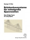 Bruckenbausysteme fur mittelgroĂźe Spannweiten