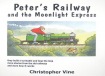 Peter's Railway and the Moonlight Express