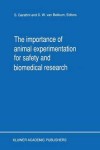 Importance of Animal Experimentation for Safety and Biomedical Research
