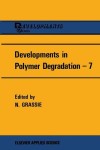 Developments in Polymer Degradation—7