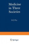 Medicine in Three Societies