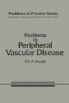 Problems in Peripheral Vascular Disease