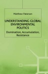 Understanding Global Environmental Politics