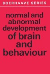 Normal and Abnormal Development of Brain and Behaviour