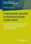 Professionelle Identitat im Bachelorstudium Soziale Arbeit