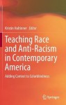 Teaching Race and Anti-Racism in Contemporary America