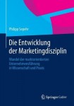Die Entwicklung der Marketingdisziplin