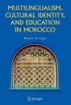 Multilingualism, Cultural Identity, and Education in Morocco