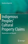 Indigenous Peoples' Cultural Property Claims
