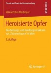 Heroisierte Opfer