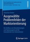 Ausgewahlte Problemfelder der Marktorientierung