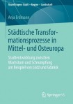 Stadtische Transformationsprozesse in Mittel- und Osteuropa