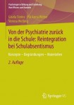 Von der Psychiatrie zuruck in die Schule: Reintegration bei Schulabsentismus