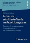 Kosten- und zeiteffizienter Wandel von Produktionssystemen