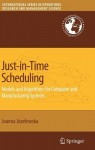 Just-in-Time Scheduling