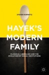 Hayek's Modern Family