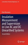 Insulation Measurement and Supervision in Live AC and DC Unearthed Systems