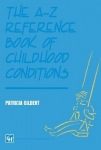 A-Z Reference Book of Childhood Conditions