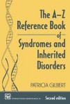 A-Z Reference Book of Syndromes and Inherited Disorders