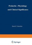 Prolactin: Physiology and Clinical Significance