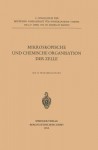 Mikroskopische und Chemische Organisation der Zelle