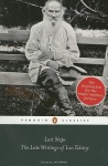 Last Steps: The Late Writings of Leo Tolstoy